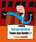 Twee Ons Liefde - Ted van Lieshout
