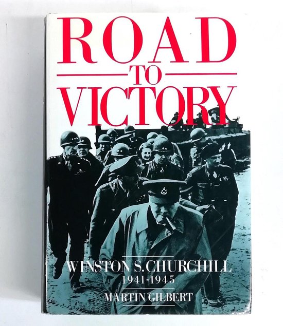 Road to Victory - Martin Gilbert