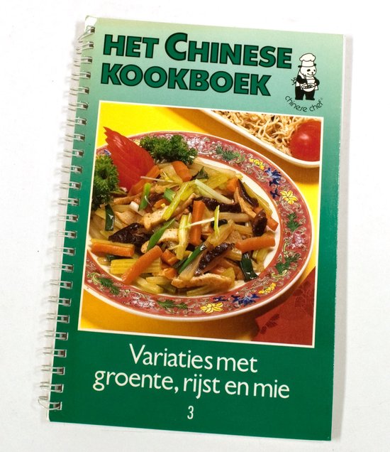 Het Chinese kookboek variaties met groente, rijst en mie 3 - Marc Spits