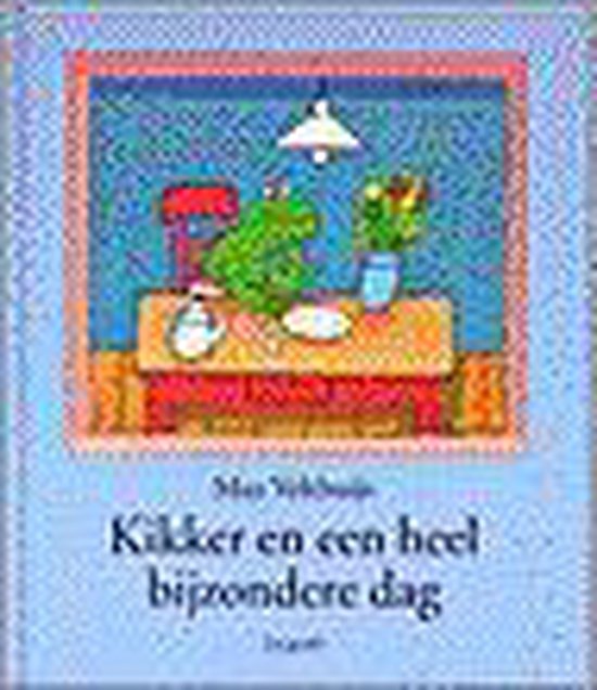 Kikker en een heel bijzondere dag - Max Velthuijs