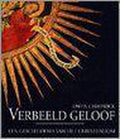 Verbeeld geloof - Owen Chadwick, Barbara Boudewijnse