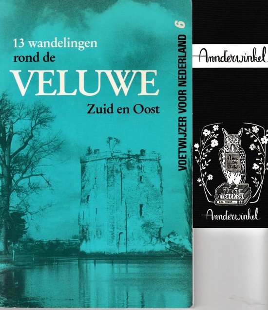 13 aaneengesloten dagwandelingen rond de veluwe (zuid en oost) - Joost Dĳkerman