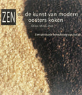 Zen en de kunst van modern oosters koken - Deng Ming - Dao