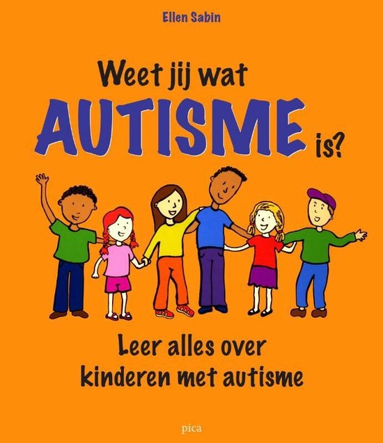 Weet jij wat autisme is - Ellen Sabin