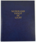 Nederland vanuit de lucht - Leo Riede