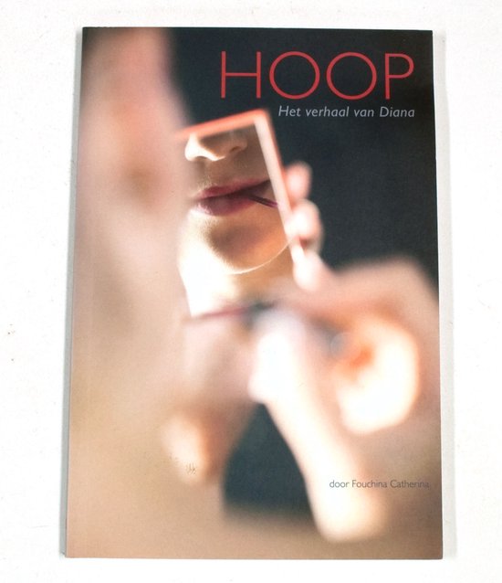 Hoop - Het verhaal van Diana - Fouchina Catherina