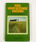 Gids voor gezonde voeding - Jannie Krĳger - Wisse