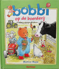 XL Bobbi op de boerderij/ boek voor peuters en kleuters/ om samen te lezen of als uw kind kan zelf lezen - Monica Maas, Onbekend