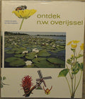 Ontdek N.W. Overijssel - Henk van Halm, G.P. Gonggrijp