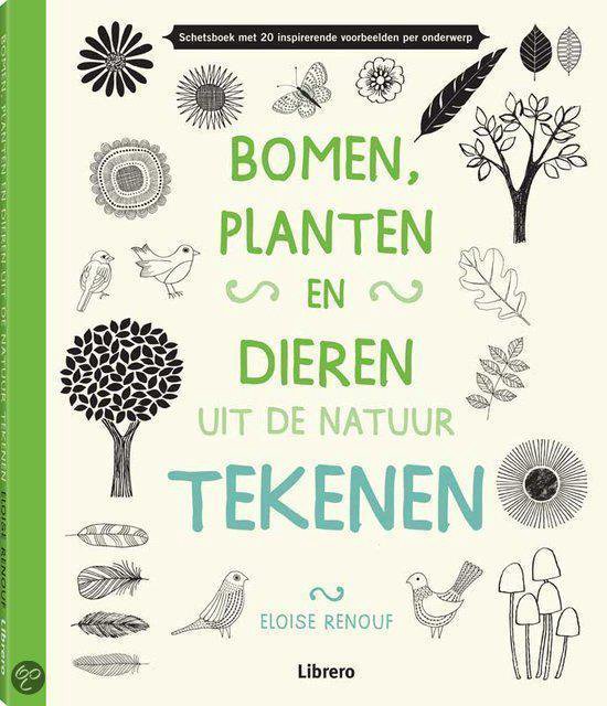 Bomen, planten en dieren uit de natuur tekenen - Eloise Renouf