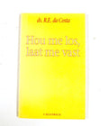 Hou me los, laat me vast - R.E. Da Costa