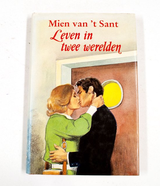 Leven in twee werelden - Mien van 't Sant