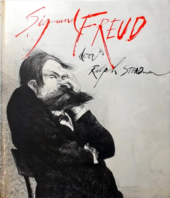 Sigmund Freud - Ralph Steadman, Elisabeth Swildens
