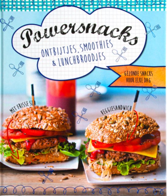 Powersnacks: ontbijtjes, smoothies en lunchbroodjes - Stefanie Simon