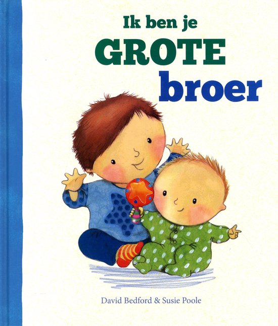 Ik ben je grote broer - David Bedford, Susie Poole