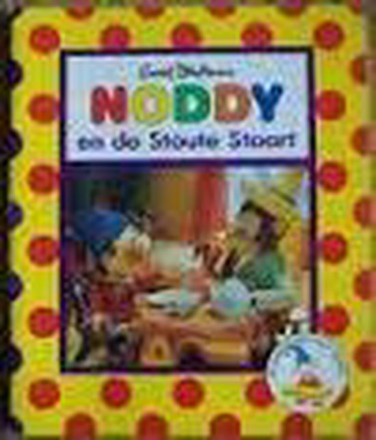 NODDY EN DE STOUTE STAART - Blyton