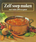 Zelf soep maken - Marco van Leeuwen