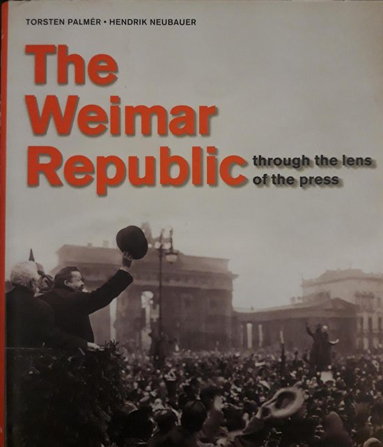 The Weimar Republic Through the Lens of the Press - Koenemann Inc