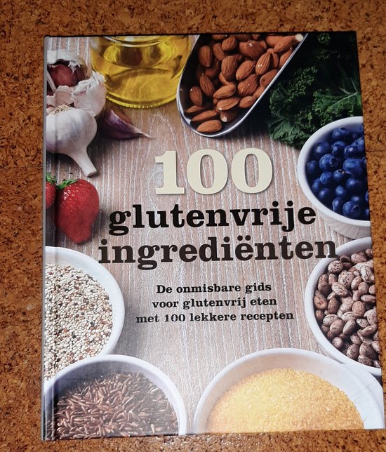100 glutenvrije ingrediënten - Judith Wils, Clive Streeter