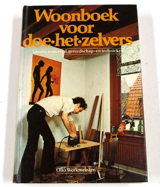 Woonboek voor doe het zelvers - Otto Werkmeister