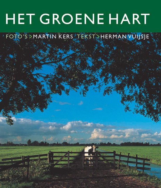 Het Groene Hart - Herman Vuijsje, H. Vuijsje