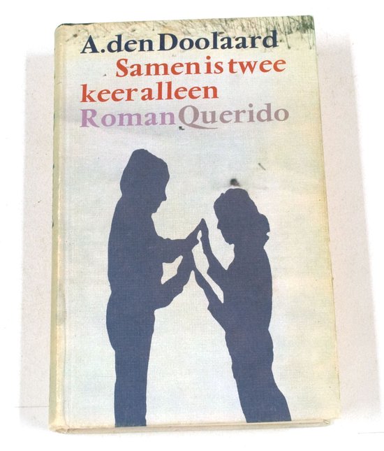 Samen is twee keer alleen - A. den Doolaard