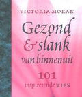 Gezond En Slank Van Binnenuit - Victoria Moran