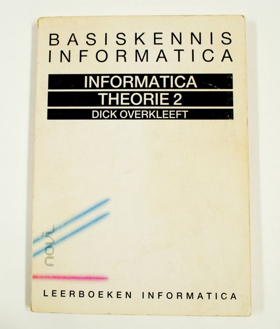 Informatica theorie 2 - Dick Overkleeft