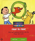 RAAR IS RAAR - Elle van Lieshout, Erik van Os