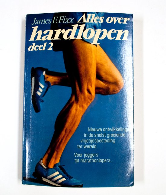 Alles over hardlopen - Fixx, Robert Handville
