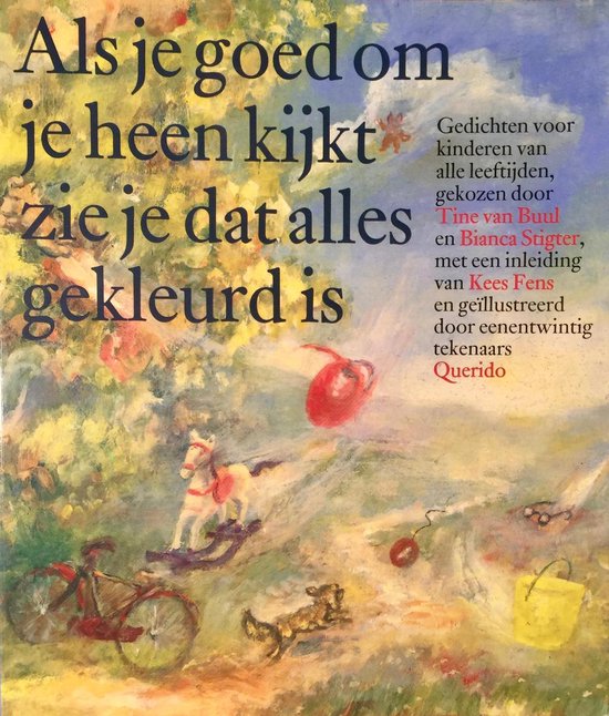 Als Je Goed Om Je Kijkt Zie Je Dat Alles - Tine van Buul, B. Stigter