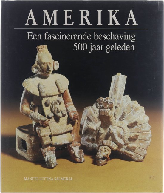 Amerika - Manuel Lucena Salmoral, Bogaard DL Uyt den (Dick L)