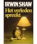 Verleden spreekt - Irwin Shaw., geen