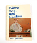 Wacht even met snurken - Dykhuizen, H. Kanters