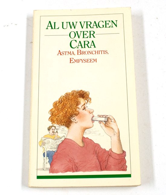 Al uw vragen over cara (astma, bronchitis, emfyseem) - W.T.J. van den Brink, Harry B. Pomerantz