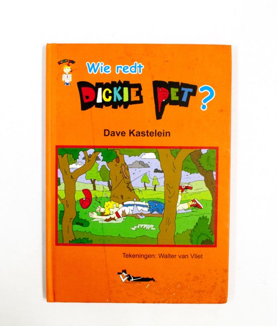 Wie redt Dickie Pet? - Dave Kastelein