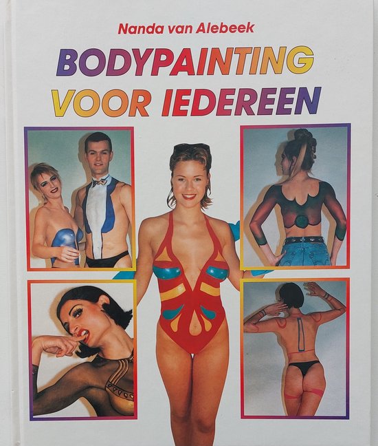 Bodypainting voor iedereen - Nanda van Alebeek, Monique Eggermont