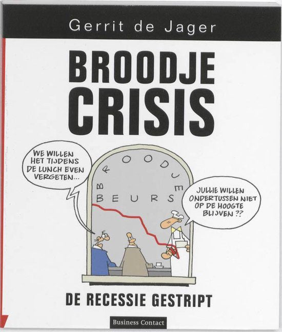Broodje Crisis - Gerrit de Jager, De Jager