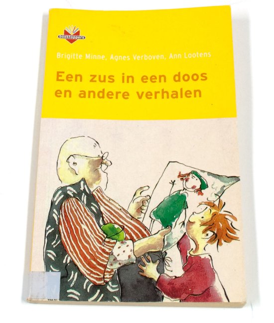 Een zus in een doos / Waar is Tim? / De h van heimwee - Brigitte Minne, Agnes Verboven, Ann Lootens, Ann Lootens