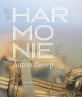 Harmonie - Anton Zweep, Jan Verberne