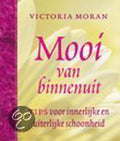 Mooi Van Binnenuit - Victoria Moran