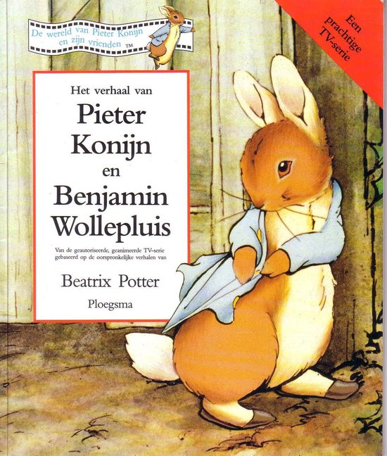Het verhaal van pieter konijn en benjamin wollepluis - Beatrix Potter