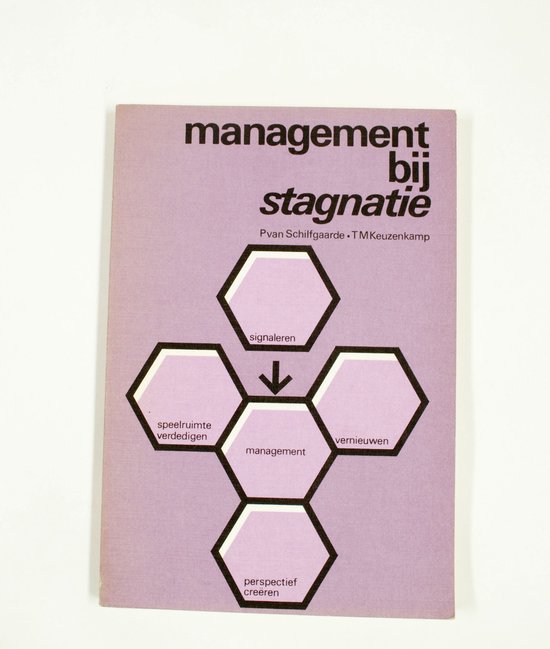 Management bij stagnatie - P. van Schilfgaarde, T.M. Keuzenkamp