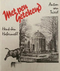 Met pen getekend - Anton van Triest, Henk Habermehl