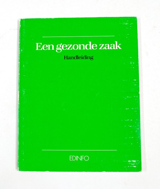 Gezonde zaak handl. - P. Inia, B. Weerdmeester