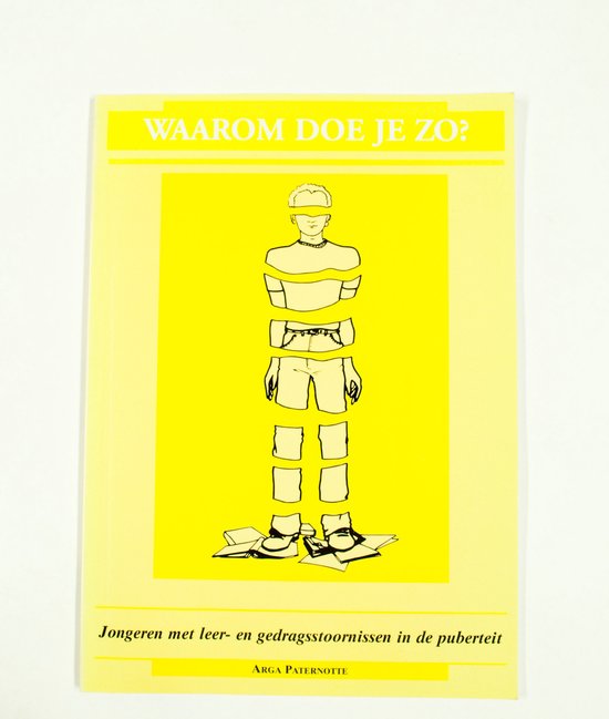 Waarom doe je zo? - A. Paternotte