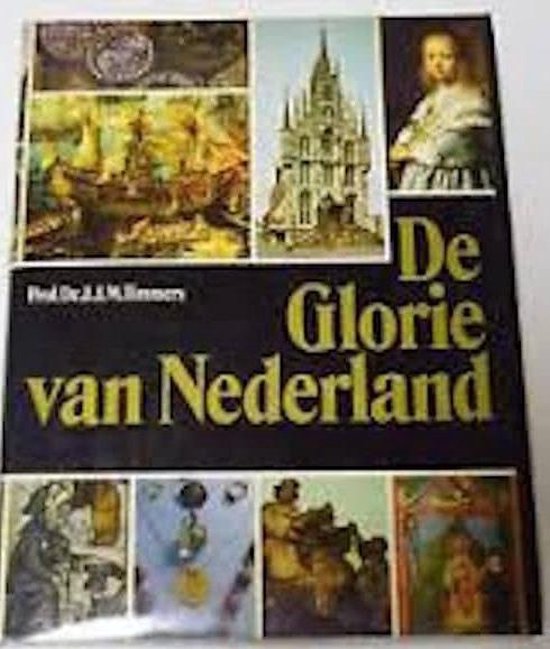 Glorie van nederland - Prof. Dr. J.J.M. Timmers