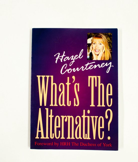 What's the Alternative? - Hazel Courtenay