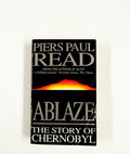 Ablaze: Story of Chernobyl, Read, Piers Paul, , ISBN 9780749316334