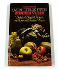 Overheerlijk eten zonder vlees | Colin Spencer - Colin Spencer, Jan Morgan